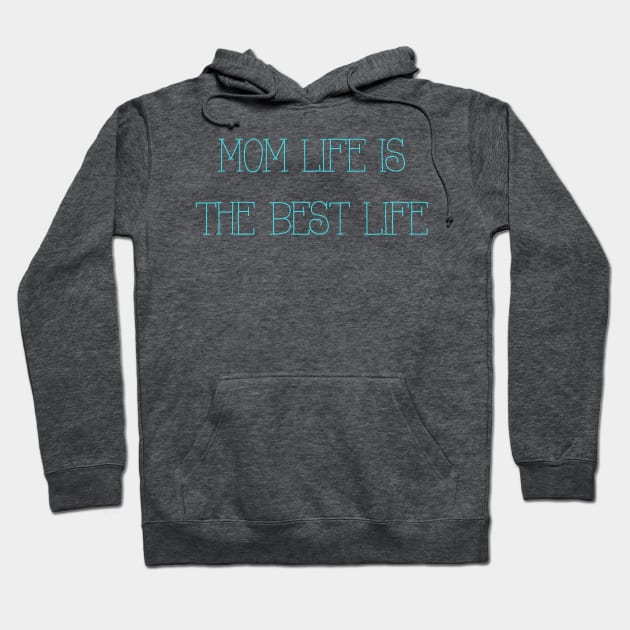 Mom Life Hoodie by winsteadwandering